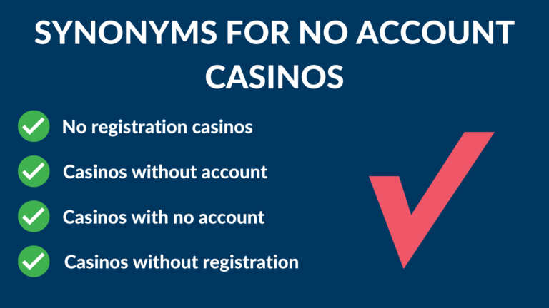 synonyms for no account casinos