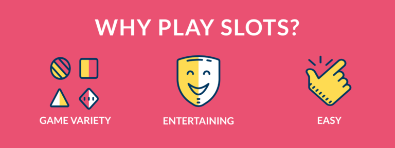 why play slots